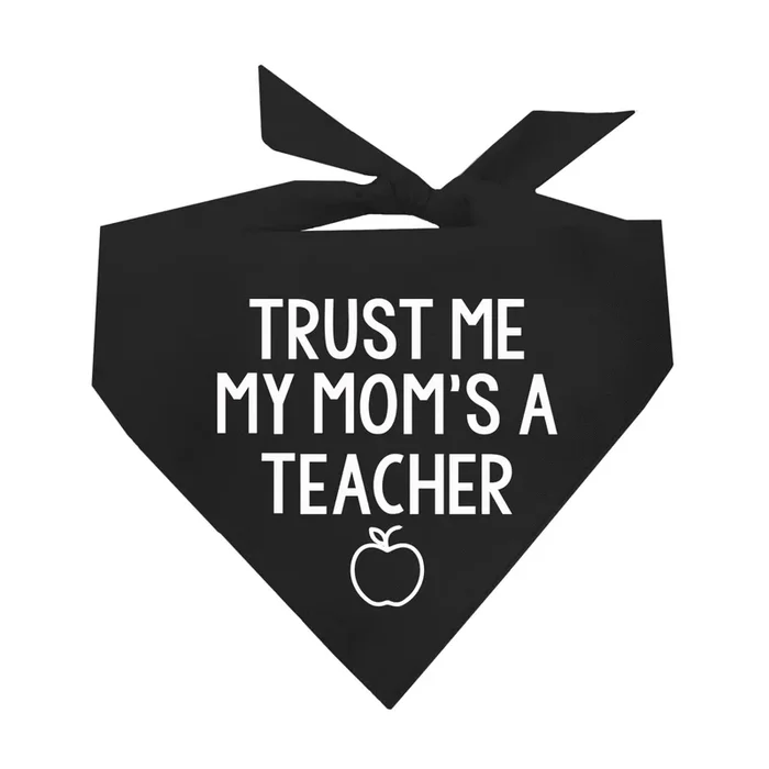 Trust Me My Mom’S A Teacher Dog Bandana (96 Black, One Size)